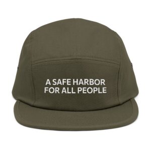 "A Safe Harbor for All People" — Embroidered 5-Panel Cap
